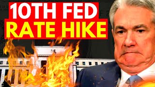 Breaking: 10th Fed Rate Hike Shakes Up Banks, Housing & Stocks - Will Your Wallet Survive?