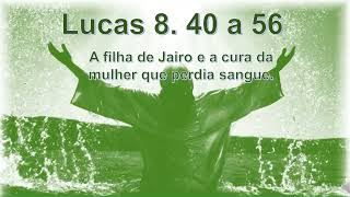 Lucas 8. 40 a 56 - O toque de Jesus e o toque em Jesus.