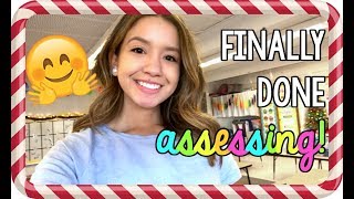 Finally Done Assessing!   | Teacher Vlog Ep  25