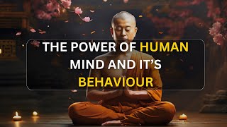 THE POWER OF HUMAN MIND AND IT'S BEHAVIOUR