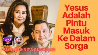 Yesus Adalah Pintu Masuk Ke Sorga| Ps. Rudi Gunawan USA