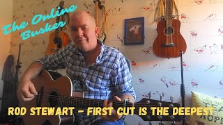 Rod Stewart - First Cut is the Deepest (Cool Songs for Busking).