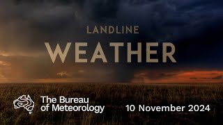 Weekly weather from the Bureau of Meteorology: Sunday 10 November, 2024