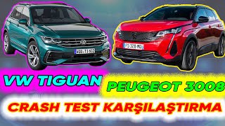 VW TIGUAN vs PEUGEOT 3008/ Hangisi daha güvenli? Crash test karşılaştırma? Hangisi alınmalı?