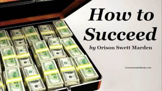 HOW TO SUCCEED - FULL AudioBook - Money Success Business Wealth new