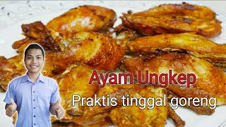 Resep Ayam Ungkep Goreng Begini Cara Buatnya COBAIN GESS