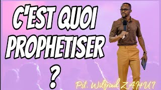 🔴 C'EST QUOI PROPHETISER ? Rev. WILFRIED ZAHUI