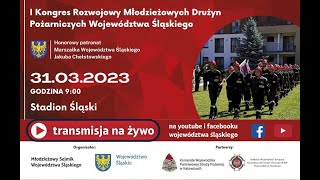 I Kongres Rozwojowy Młodzieżowych Drużyn Pożarniczych Województwa Śląskiego