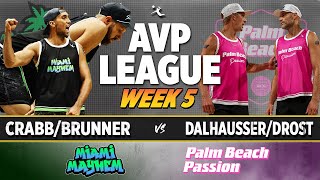 Tr.Crabb/Brunner vs Dalhausser/Drost | Miami Mayhem vs Palm Beach Passion AVP LEAGUE WEEK 5