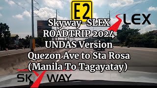 Skyway - SLEX (Quezon ave to Sta Rosa) Manila to Tagayatay Roadtrip 2024