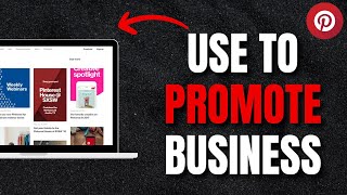 Pinterest Marketing: A Step-By-Step Guide To Promoting Your Business