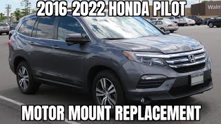 2016-2022 Honda Pilot engine/motor mount replacement.