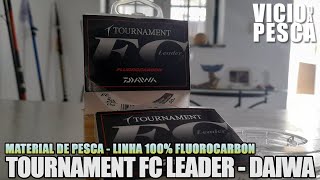 FIO PARA ESTRALHOS 100% FLUROCARBON DAIWA TOURNAMENT FC LEADER #VICIODAPESCA #MATERIALDEPESCA #SARGO