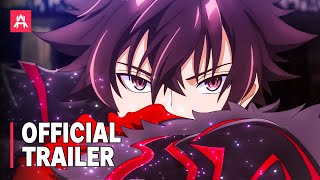 I Got a Cheat Skill in Another World and Became Unrivaled in The Real World, Too | Official Trailer