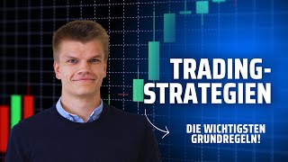 Jede Trading Strategie erklärt! Die Grundregeln von erfolgreichem Trading!