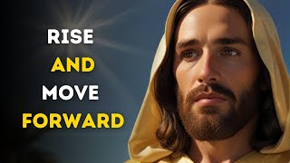 Rise And Move Forward |  God Says | God Message Today | Gods Message Now | 777 Gods Message