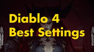 Diablo 4 Best Game Settings