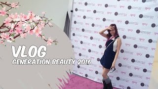 VLOG - Generation Beauty 2016 & Ace Hotel