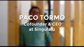 BBWeek Testimonial: Paco Tormo de Singularu