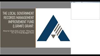 The LGRMIF Grant: How to Close Out a Grant - Filing the FS-10-F Final Budget Form