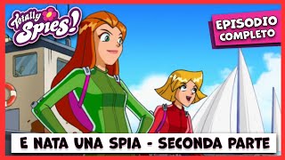 Totally Spies! Italiano | Stagione 2, Episodio 1 - E nata una spia 2nd parte