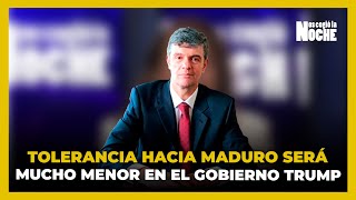 La Tolerancia Hacia Maduro Será Mucho Menor En El Gobierno Trump