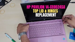 How To Replace Top Lid And Hinges HP Pavilion 14 ce0524sa