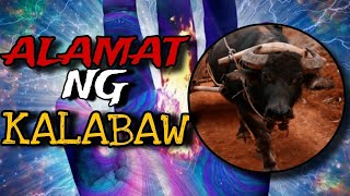 ANG ALAMAT NG KALABAW+KABAL AT KUNAT ANG HATID NITO/LIHIM NA KAALAMAN