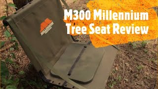 **Millennium M300 Tree Seat** ( WORTH THE MONEY?)