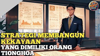 10 strategi pemikiran orang Tionghoa dalam membangun kekayaan