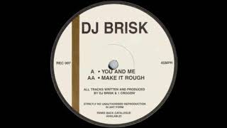 DJ Brisk – You And Me 1994 Remix Records