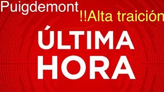 🛑ÚLTIMA HORA🛑PUIGDEMONT IMPUTADO POR ALTA TRAICIÓN  !!! NO SERÁ AMNISTIADO !!!