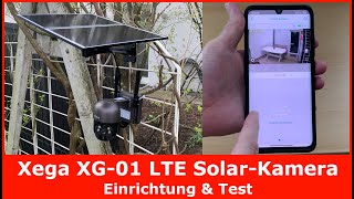 Xega XG-01 3G/4G LTE Solar Überwachungskamera || Einrichtung & Test (2K & 20W Solarpanel)