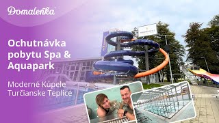 Kúpele Turčianske Teplice: Ochutnávka pobytu SPA & Aquapark od Domalenky 😍