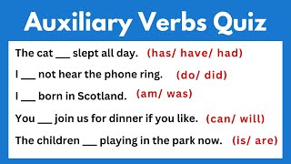 Fill in the blanks | Auxiliary Verbs Quiz | Grammar Test | is am are was were do did has have had...