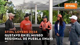 Gustavo en el Museo Regional de Puebla (INAH) | STIHL Lovers 2024 | STIHL MÉXICO