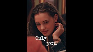 Only you_Selena Gomez (13ReasonsWhy)