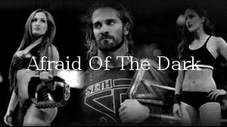 Afraid Of The Dark ~Brie/Seth/Nikki~