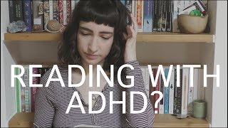 How ADHD affects my reading