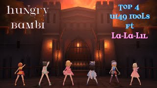 「デレステ」Deresute U149 60fps MV: Hungry Bambi(Grand ver)- Top 4 U149 Idols, La-La-Lil SSR