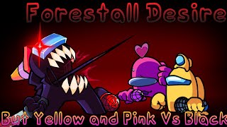 Forestall Kill (Forestall Desire But Yellow and Pink Impostor Vs Black Imposter)