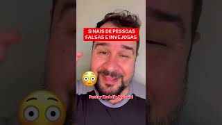 SINAIS DE PESSOAS FALSAS e INVEJOSAS! 😳❤️ - Pastor Rodolfo Massini