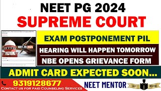 NEET PG 2024 ll Exam Postponement Petition hearing in SUPREME COURT ll Admit card expected soon..