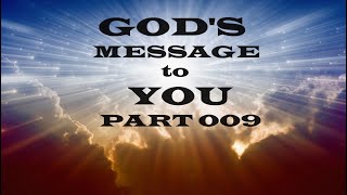 God's Message to You - Part 009 - Christian Devotional