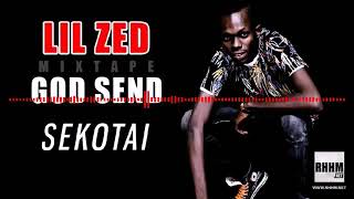 LIL ZED ☆ GOD SEND ● 4- SEKOTAI_ 2019