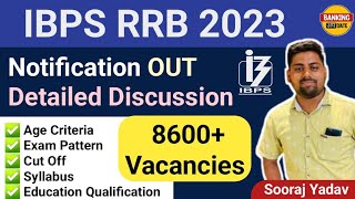 IBPS RRB 2023 Notification Out | Detailed Discussion 8600+ Vacancies 🥳🥳 | explained by Sooraj Yadav