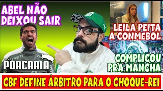 💥COMPLICOU! 🚨 PROBLEMÃO PARA A MANCHA 🐷 MARTELO BATIDO SOBRE MEIA 🐷 LEILA VAI A CONMEBOL 🐷CHOQUE-REI