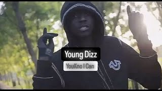 Young Dizz - YouKno I Can (Music Video) @youngdizzacg