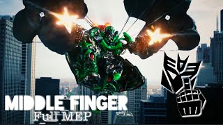 Middle Finger [Full Transformers MEP] | tribute/edit