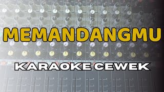 karaoke memandangmu nada cewek